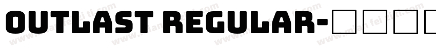 Outlast Regular字体转换